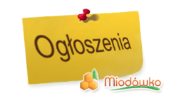 Dodaj ogoszenie do serwisu Miodwko.pl