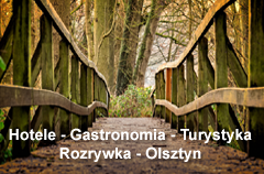 Hotele - Gastronomia - Turystyka - Rozrywka - Olsztyn